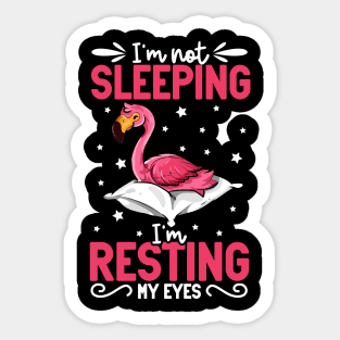 Flamingo - I'm not sleeping I'm resting my eyes Sticker